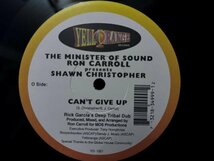 The Minister Of Sound Ron Carroll* Presents Shawn Christopher / Can't Give Up_画像3