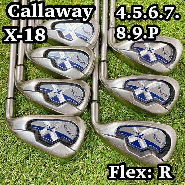 【良品】　Callaway X-18 X18 アイアンセット　フレR 7本