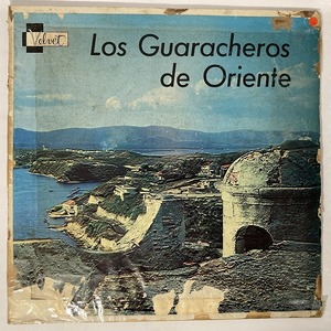 LOS GUARACHEROS DE ORIENTE / LOS GUARACHEROS DE ORIENTE (キューバ盤)
