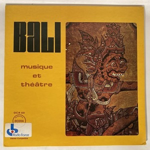 V.A. / BALI: MUSIQUE ET THEATRE (フランス盤)