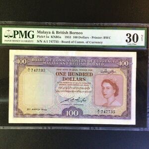 World Banknote Grading MALAYA & BRITISH BORNEO《British Administration》100 Dollars【1953】『PMG Grading Very Fine 30 NET』