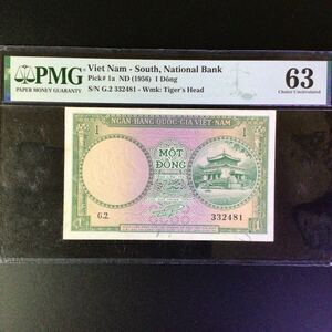 World Banknote Grading SOUTH VIET NAM《National Bank》1 Dong【1956】『PMG Grading Choice Uncirculated 63』
