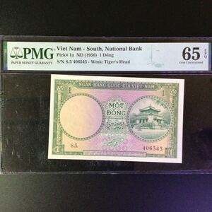 World Banknote Grading SOUTH VIET NAM《National Bank》1 Dong【1956】『PMG Grading Gem Uncirculated 65 EPQ』