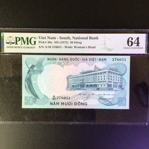 World Banknote Grading SOUTH VIET NAM《National Bank》50 Dong【1972】『PMG Grading Choice Uncirculated 64』