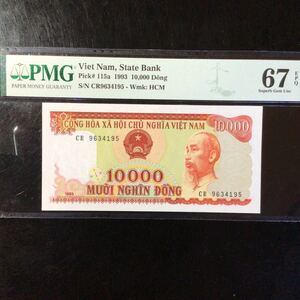 World Banknote Grading VIET NAM《State Bank》10000 Dong【1993】『PMG Grading Superb Gem Uncirculated 67 EPQ』