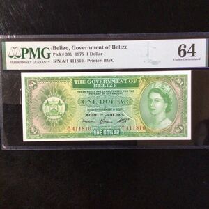 World Banknote Grading BELIZE《Government of Belize》1 Dollar【1975】『PMG Grading Choice Uncirculated 64』