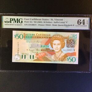 World Banknote Grading EAST CARIBBEAN STATES〔St.Vincent〕《Central Bank》 50 Dollars【2003】『PMG Grading Gem Unc 64 EPQ』