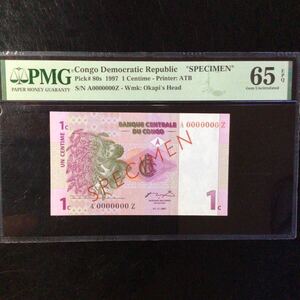 World Banknote Grading CONGO DEMOCRATIC REPUBLIC《SPECIMEN》1 Centime【1997】『PMG Grading Gem Uncirculated 65 EPQ』