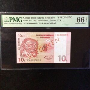 World Banknote Grading CONGO DEMOCRATIC REPUBLIC《SPECIMEN》10 Centimes【1997】『PMG Grading Gem Uncirculated 66 EPQ』