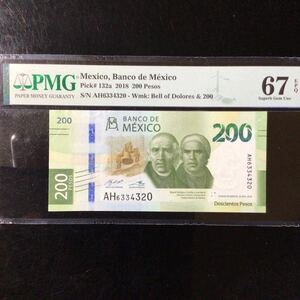 World Banknote Grading MEXICO《Banco de Mexico》200 Pesos【2018】『PMG Grading Superb Gem Uncirculated 67 EPQ』