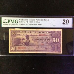 World Banknote Grading SOUTH VIET NAM《National Bank》50 Dong【1956】『PMG Grading Very Fine 20』