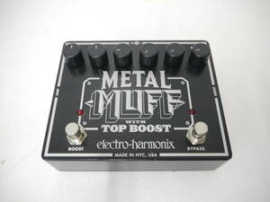 763 electro-harmonix METAL MUFF WITH TOP BOOST エレクトロハーモニクス エフェクター ディストーション