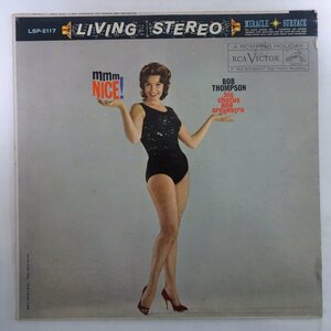 14031127;【US盤/RCA VICTOR/黒銀ニッパー/深溝/Living Stereo】Bob Thompson, His Chorus And Orchestra / Mmm, Nice!