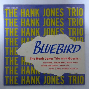 14031282;【US盤/SAVOY/濃マルーンラベル/MONO/手書RVG刻印/深溝】The Hank Jones Trio With Guests / Bluebird