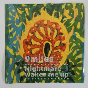 47059492;【国内盤/7inch】9miles / Nightmare Wakes Me Up