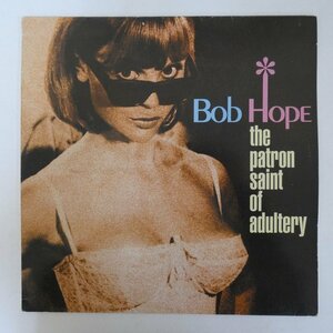 46075646;【UK盤/美盤】Bob Hope / The Patron Saint Of Adultery