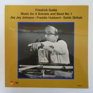 46076026;【Germany盤/MPS/見開き】Friedrich Gulda,Jay Jay Johnson,Freddie Hubbard,Sahib Shihab / Music For 4 Soloists & Band No.1