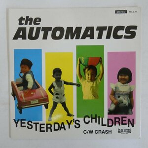 47060919;【国内盤/7inch】The Automatics / Yesterday's Children