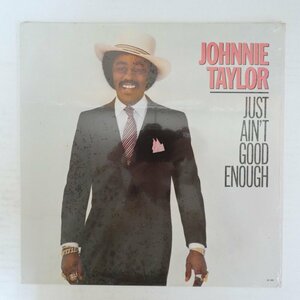 46077170;【US盤/シュリンク】Johnnie Taylor / Just Ain't Good Enough