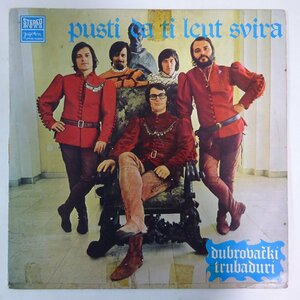14031309;【Yugoslaviaオリジナル】Dubrovacki Trubaduri / Pusti Da Ti Leut Svira