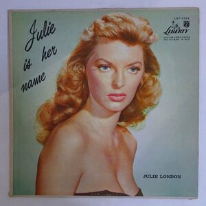 10026745;【US盤/虹ラベル/MONO/深溝/LIBERTY】Julie London / Julie Is Her Name