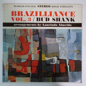 10026943;【US盤/艶黒ラベル/コーティングジャケ/World Pacific】Bud Shank Featuring Laurindo Almeida / Brazilliance Vol. 3