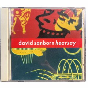 David Sanborn / hearsay デイヴィッド・サンボーン / ヒアセイ【追悼:デイビッド・サンボーン】