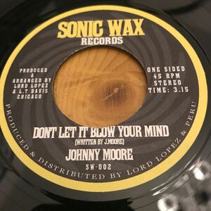 【7インチ】JOHNNY MOORE / dont let it blow your mind