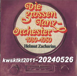 00440-0662882★Helmut Zacharias　Die Grossen Tanz-Orchestrer 1930-1950