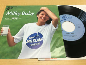 ■Milky Baby■WHY 織田哲郎 北島健二 長戸秀介■7inch■EP