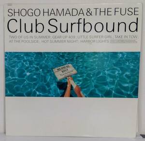 LP(20AH-2194)浜田省吾とザ・ヒューズ HAMADA SHOGO&THE FUSE/CLUB SURFBOUND【同梱可能６枚まで】060530