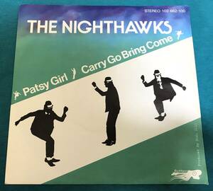 7”●The Nighthawks / Patsy Girl GERオリジナル盤 Rocktopus 102 662 ドイツ産ネオスカ