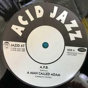 12”●A Man Called Adam / A.P.B. UKオリジナル盤 Acid Jazz JAZID 4T アシッド・ジャズ 