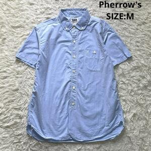 Pherrow's フェローズ 高密度タイプライターコットン ラウンドカラーBDシャツ ボタンダウン 半袖 日本製 春夏 アメカジ サイズM ブルー