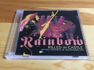 ★RAINBOW　レインボー　『KILLED　IN CASTLE』　１９７６年ニューキャッスル公演２枚組 リッチー・ブラックモア　RONNIE COZY