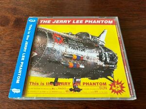 The Jerry Lee Phantom(ザ・ジェリー リー ファントム)／This is the JERRY LEE PHANTOM