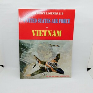 【 洋書 中古品 】AIR FORCE LEGENDS 216 UNITED STATES AIR FORCE IN VIETNAM