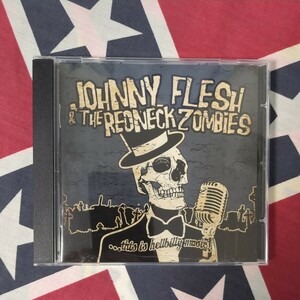 Johnny Flesh & The Redneck Zombies / This Is Hellbilly Music ◆ サイコビリー ◆ ネオロカビリー ◆ Neo Rockabilly ◆ Psychobilly