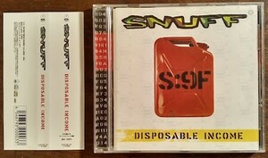 SNUFF - DISPOSABLE INCOME- 国内盤