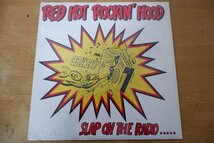 Y3-188＜10inch/美盤＞Red Hot Rockin' Hood / Slap On The Radio....._画像1