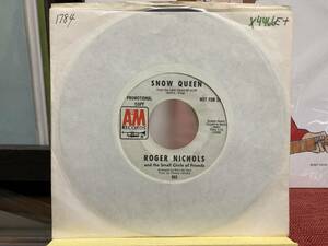 【7インチ】ROGER NICHOLS and The Small Circle Of Friends ☆ Snow Queen 68年 US A&M レア プロモ ソフトロック 名曲 爆音 ヤケあり