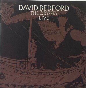 ★デヴィッド・ベッドフォード（David Bedford）／オデッセイ・ライブ（The Odyssey Live）★