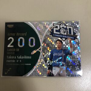 BBM 2023 FUSION 中島卓也　北海道日本ハムファイターズGREAT RECORD カード 50枚限定 ホロ箔サイン