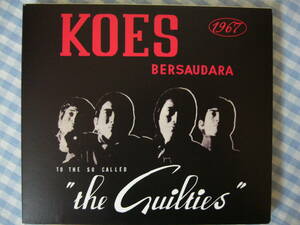 【CD】KOES BARSAUDARA / TO THE SO CALLED THE GUILTIES ('67)+10inch 8曲+1　クース・ベルサウダラ　60's Indonesian Beat Garage Band