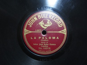 ★☆SP盤レコード LA PALOMA / DREAMING : Sefior Jose Soler Gomez 蓄音機用 中古品☆★[6041] 