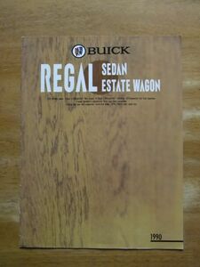 カタログ　BUICK　ビュイック　REGAL SEDAN/ESTATE WAGON　1990