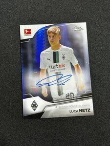 【165枚限定】 Luca Netz 直筆サインカード 2022-23 Topps Chrome Bundesliga Prism Refractor Auto ルカ・ネッツ Borussia MG *説明必読