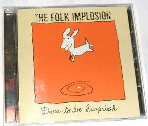 THE FOLK IMPLOSION /dare to be surprised〜フォーク・インプロージョン dinosaur jr. sebadoh Lou Barlow 