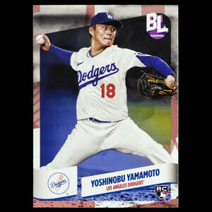 山本由伸 2024 Topps Big League ルーキーカード ベースカード No.183 ビッグリーグ ドジャース