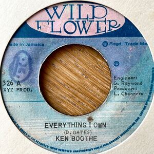 7'' Ken Boothe Everything I Own Wildflower coxsone studio one treasure isle ska rocksteady alton ellis bitty mclean delroy wilson